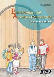 Cover von Einschulungs- und Abschluss-Gottesdienste in der Grundschule