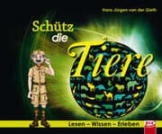 Cover von Lesen - Wissen - Erleben: Schütz die Tiere