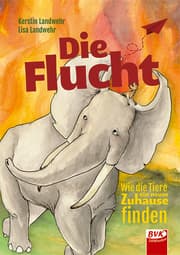 Cover von Die Flucht - Wie die Tiere ein neues Zuhause finden