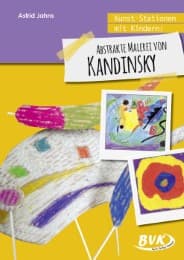 Cover von Kunst-Stationen mit Kindern: Abstrakte Malerei von Kandinsky