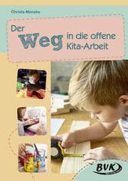 Cover von Der Weg in die offene Kita-Arbeit