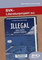 Cover von BVK-Literaturprojekt zu Illegal