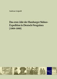 Cover von Das erste Jahr der Hamburger Südsee-Expedition in Deutsch-Neuguinea (1908-1909)
