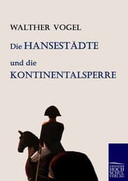 Cover von Die Hansestädte und die Kontinentalsperre