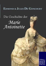 Cover von Die Geschichte der Marie Antoinette