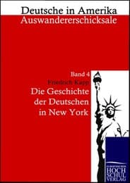 Cover von Die Geschichte der Deutschen in New York