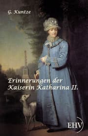 Cover von Erinnerungen der Kaiserin Katharina II.