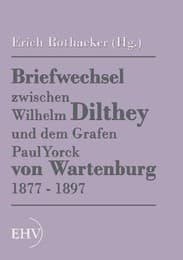 Cover von Briefwechsel zwischen Wilhelm Dilthey und dem Grafen Paul Yorck von Wartenburg 1877 - 1897
