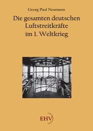 Cover von Die gesamten deutschen Luftstreitkräfte im 1. Weltkrieg