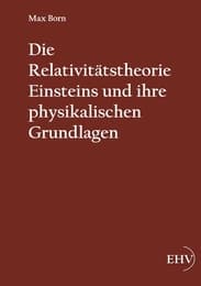 Cover von Die Relativitätstheorie Einsteins und ihre physikalischen Grundlagen