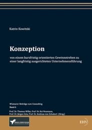 Cover von Konzeption von einem kurzfristig orientierten Gewinnstreben zu einer langfristig ausgerichteten Unternehmensführung