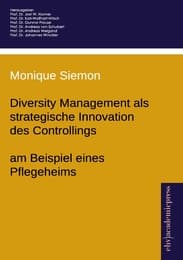 Cover von Diversity Management als strategische Innovation des Controllings - am Beispiel eines Pflegeheims