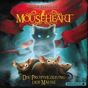Cover von Mouseheart - Die Prophezeiung der Mäuse