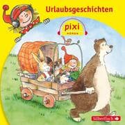 Cover von Pixi Hören: Urlaubsgeschichten