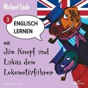 Cover von Englisch lernen mit Jim Knopf 3: Englisch lernen mit Jim Knopf und Lukas dem Lokomotivführer - Teil 3