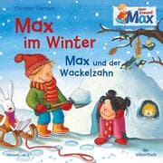 Cover von Mein Freund Max 6: Max im Winter / Max und der Wackelzahn