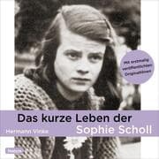 Cover von Das kurze Leben der Sophie Scholl