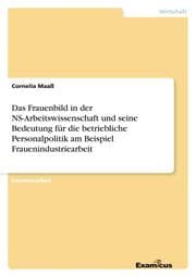 Cover von Das Frauenbild in der NS-Arbeitswissenschaft und seine Bedeutung für die betriebliche Personalpolitik am Beispiel Frauenindustriearbeit