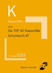 Cover von Die TOP 40 Klausurfälle Schuldrecht AT