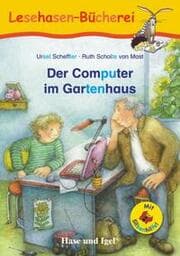 Cover von Der Computer im Gartenhaus - Silbenhilfe