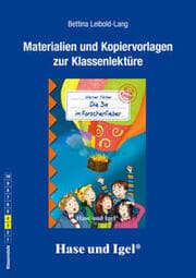 Cover von Materialien und Kopiervorlagen zur Klassenlektüre: Werner Färber 'Die 3a im Forscherfieber'