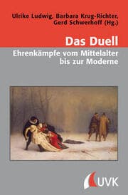 Cover von Das Duell - Ehrenkämpfe vom Mittelalter bis zur Moderne