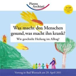 Cover von Was macht den Menschen gesund, was macht ihn krank?