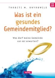 Cover von Was ist ein gesundes Gemeindemitglied?
