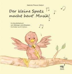 Cover von Der kleine Spatz macht heut' Musik!