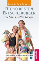 Cover von Die 10 besten Entscheidungen, die Eltern treffen können
