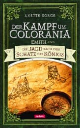 Cover von Der Kampf um Colorania - Emith und die Jagd nach dem Schatz des Königs