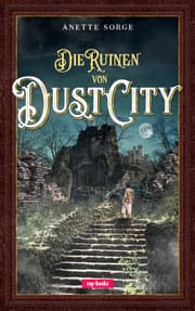 Cover von Die Ruinen von Dust City
