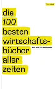 Cover von Die 100 besten Wirtschaftsbücher aller Zeiten