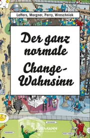 Cover von Der ganz normale Change-Wahnsinn