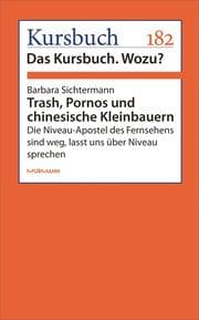 Cover von Trash, Pornos und chinesische Kleinbauern