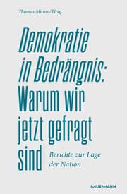 Cover von Demokratie in Bedrängnis: Warum wir jetzt gefragt sind