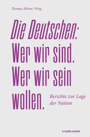 Cover von Die Deutschen. Wer wir sind. Wer wir sein wollen.