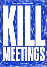 Cover von Kill Meetings