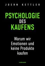 Cover von Psychologie des Kaufens. Warum wir Emotionen und keine Produkte kaufen