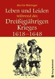 Cover von Leben und Leiden während des Dreissigjährigen Krieges (1618-1648)