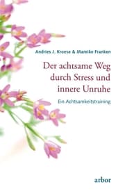 Cover von Der achtsame Weg durch Stress und innere Unruhe