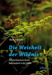 Cover von Die Weisheit der Wildnis