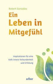 Cover von Ein Leben in Mitgefühl