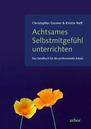 Cover von Achtsames Selbstmitgefühl unterrichten