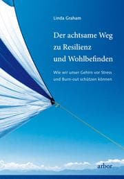 Cover von Der achtsame Weg zu Resilienz und Wohlbefinden