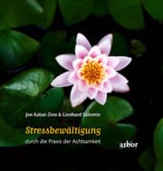 Cover von Stressbewältigung durch die Praxis der Achtsamkeit