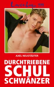 Cover von Loverboys 119: Durchtriebene Schulschwänzer