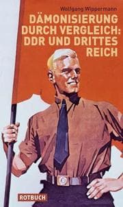 Cover von Dämonisierung durch Vergleich: DDR und Drittes Reich