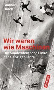 Cover von Wir waren wie Maschinen