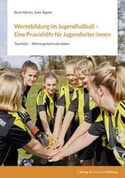 Cover von Wertebildung im Jugendfußball - Eine Praxishilfe für Jugendleiter:innen
